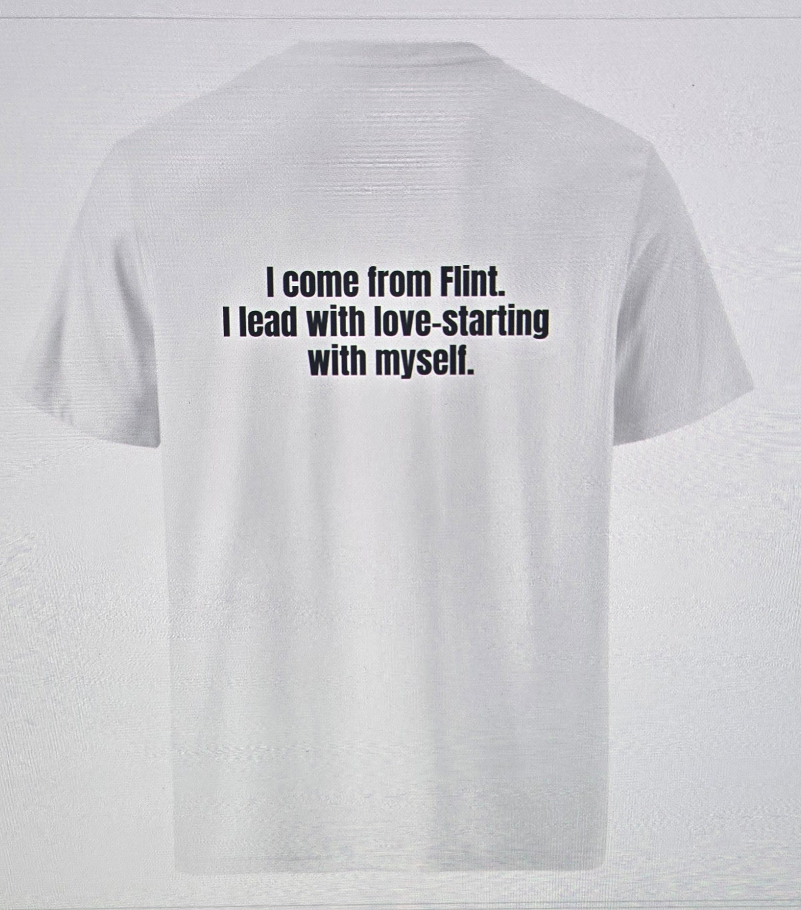 Flint Made. Self-love Powered T-shirt